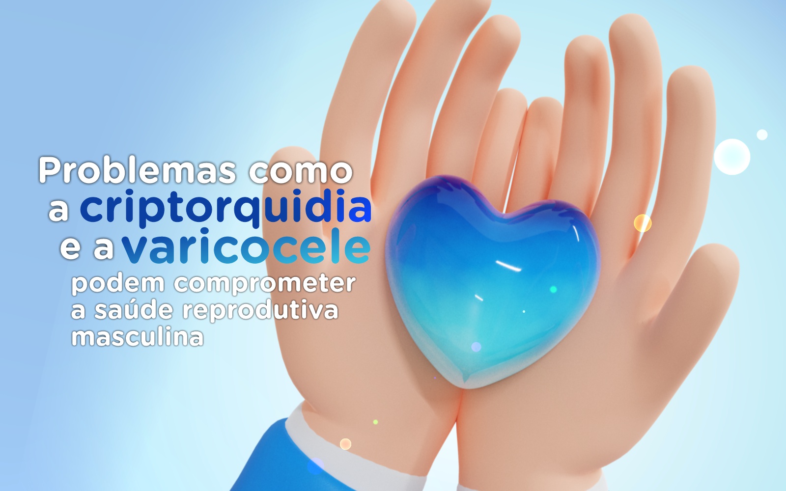 Hospital Vera Cruz - Blog - Novembrinho Azul - Criptorquidia e Varicocele